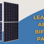 An Introduction to Bifacial Solar Panels